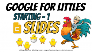 Google 4 Littles - Starting